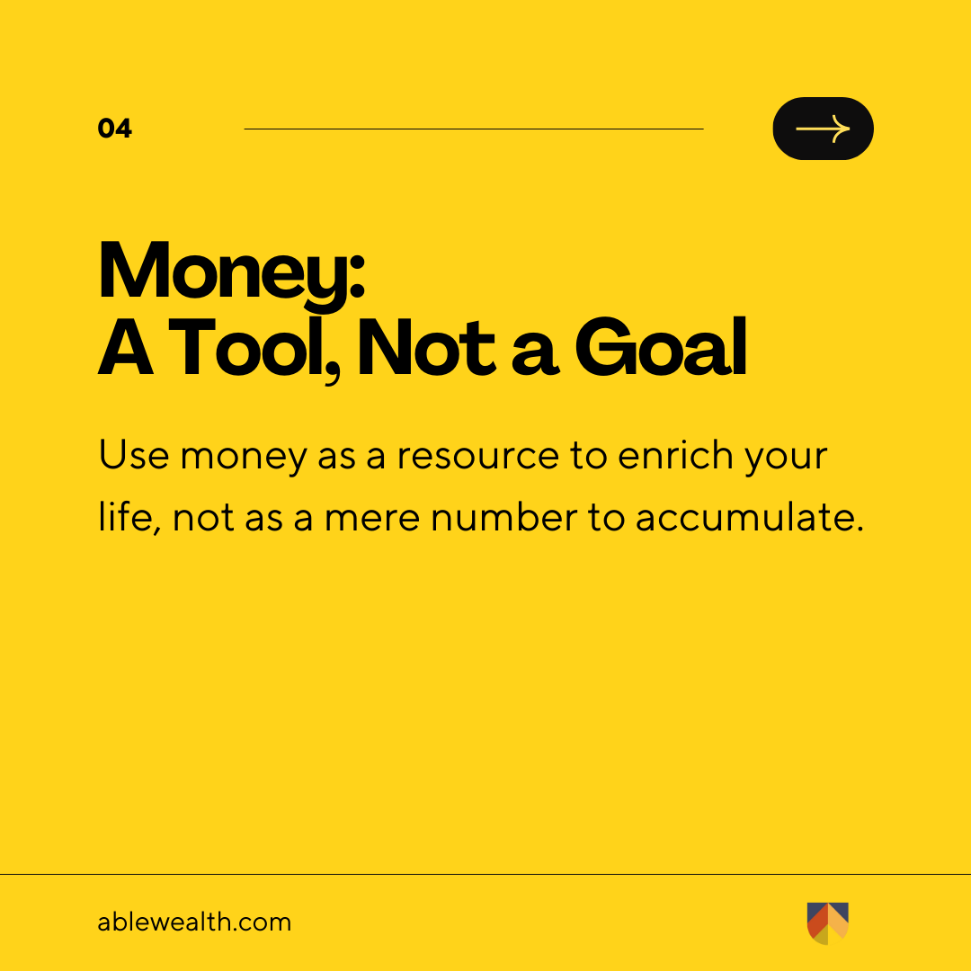 Money: A Tool, not a Goal