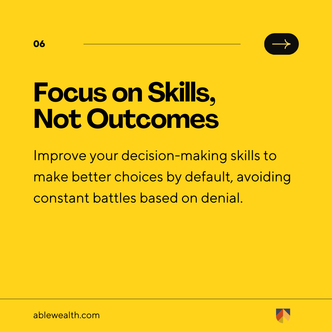 Focus on Skills, Not Outcomes
